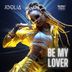 Cover art for "JOOLIA — Be My Lover"