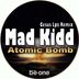 Cover art for "Mad Kidd — Atomic Bomb (Original Mix)"