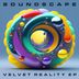 Cover art for "Soundscape — Velvet Reality"