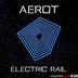 Cover art for "Aerot — Electric Rail (Original)"