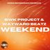 Cover art for "BWK Project, Wayward Beatz — Weekend"