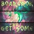 Cover art for "BOARCROK — Get Some"