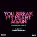 Cover art for "Micky Friedmann — You Break My Heart Again (Elad Navon & Niv Aroya Intro Remix)"