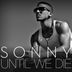 Cover art for "Sonny — Untill We Die"