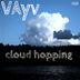 Cover art for "Vayv — Cloud Hopping"