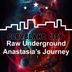 Cover art for "Raw Underground — Anastasia's Journey"