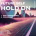 Cover art for "Future Self — Hold On (Sam T Harper Remix)"