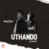 Cover art for "BlackChild — Uthando feat. IDK Lukhanyo"