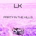 Cover art for "LK — Party in the Hills"