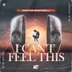 Cover art for I Can't Feel This