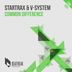 Cover art for "Startrax, V-System — Common Difference (Original Mix)"