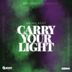 Cover art for Carry Your Light