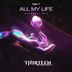 Cover art for "Tiny T — All My Life"