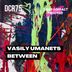 Cover art for "Vasily Umanets — Between (Original Mix)"