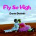 Cover art for "Daniel Distinkt — Fly So High"