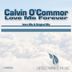 Cover art for "Calvin O'Commor — Love Me Forever"