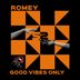 Cover art for "Romey — Good Vibes Only (Original mix)"