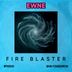 Cover art for "Ewne — Fire Blaster"