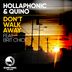 Cover art for "Hollaphonic, Quino — Don't Walk Away feat. Brit Chick (Radio Mix)"