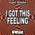 Cover art for "Lost Vision — I Got This Feeling (Nu Ground Foundation Underground Mix)"