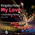 Cover art for "Kingsley Flowz — My Love (Scott Ducey Remix)"