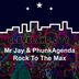 Cover art for "Mr Jay, PhunkAgenda — Rock to the Max"