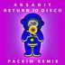 Cover art for "Arsanit — Return to Disco (Packim Remix)"