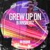 Cover art for Grew Up On