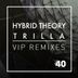 Cover art for "Hybrid Theory, Trilla, Pelikann — V.I.P (Pelikann Remix)"