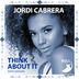 Cover art for "Jordi Cabrera — Think About It (Afro version)"