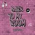 Cover art for Back To My Room