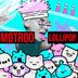 Cover art for "Motroo — LOLLIPOP (Original Mix)"