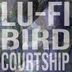 Cover art for "Lu-FI — Bird Courtship"