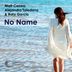 Cover art for "Matt Correa, Alejandra Toledano, Rafa Garcia — No Name (Spanish Version)"