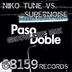 Cover art for "Niko Tune, Supernoise — Paso Doble (Groovejuice Remix)"