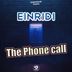 Cover art for "EINRIDI — The Phone Call (original mix)"