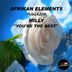 Cover art for "Afrikan Elements — You're The Best (feat. Milly) (Main Vocal)"