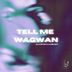 Cover art for Tell Me Wagwan