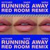 Cover art for "Hutcher — Running Away feat. Naike & Saïna (Red Room Extended Remix)"