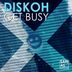 Cover art for "Diskoh — Get Busy (Obsidian Wave Hard Techno Remix)"