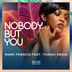 Cover art for Nobody But You feat. Thandi Draai