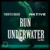 Cover art for Run Underwater feat. MZKA