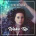 Cover art for "Superfresh — Wake Up feat. MRKO"