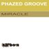 Cover art for "Phazed Groove — Miracle (Original)"