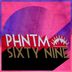 Cover art for "PHNTM — Sixty Nine (Original Mix)"