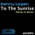 Cover art for "Danny Logan — To The Sunrise (Adr1an G. Remix)"