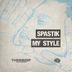 Cover art for "Spastik — My Style"