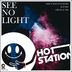 Cover art for "Hot Station — See No Light (Erik Schievenin Remix)"