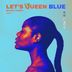 Cover art for Let's Queen Blue