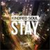 Cover art for "Kindred Soul, Scott & Nick — Stay (Scott & Nick Remix)"